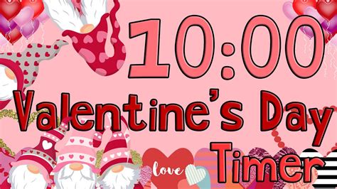 10-minute timer|10 minute valentines timer.